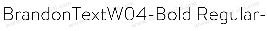 BrandonTextW04-Bold Regular字体转换